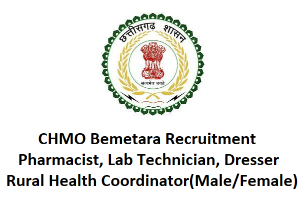 Pharmacist, Nurse, Dresser Government Job | CHMO, Bemetara, Chhattisgarh | Apply Fast Before – 30 June 2022